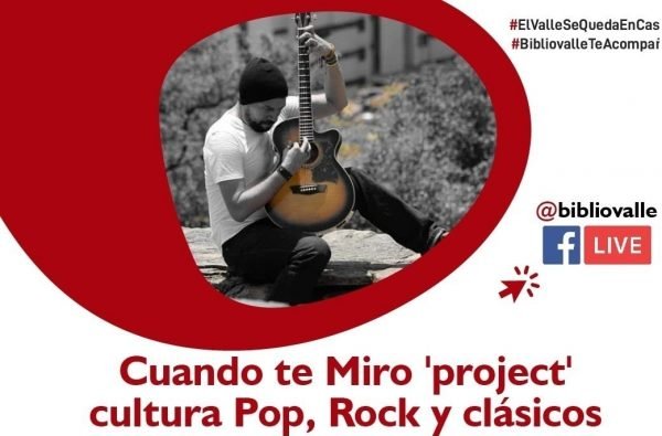 Segundo concierto virtual de la Biblioteca Departamental del Valle con Iván de la Roca y clásicos del pop y rock
