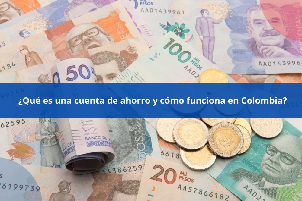 ¿Qué es una cuenta de ahorro y cómo funciona en Colombia?