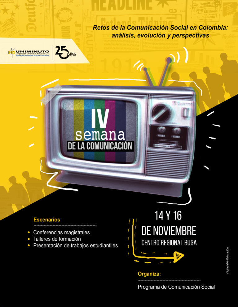 "Retos de la Comunicación Social en Colombia" en IV Semana de la Comunicación de Uniminuto sede Buga