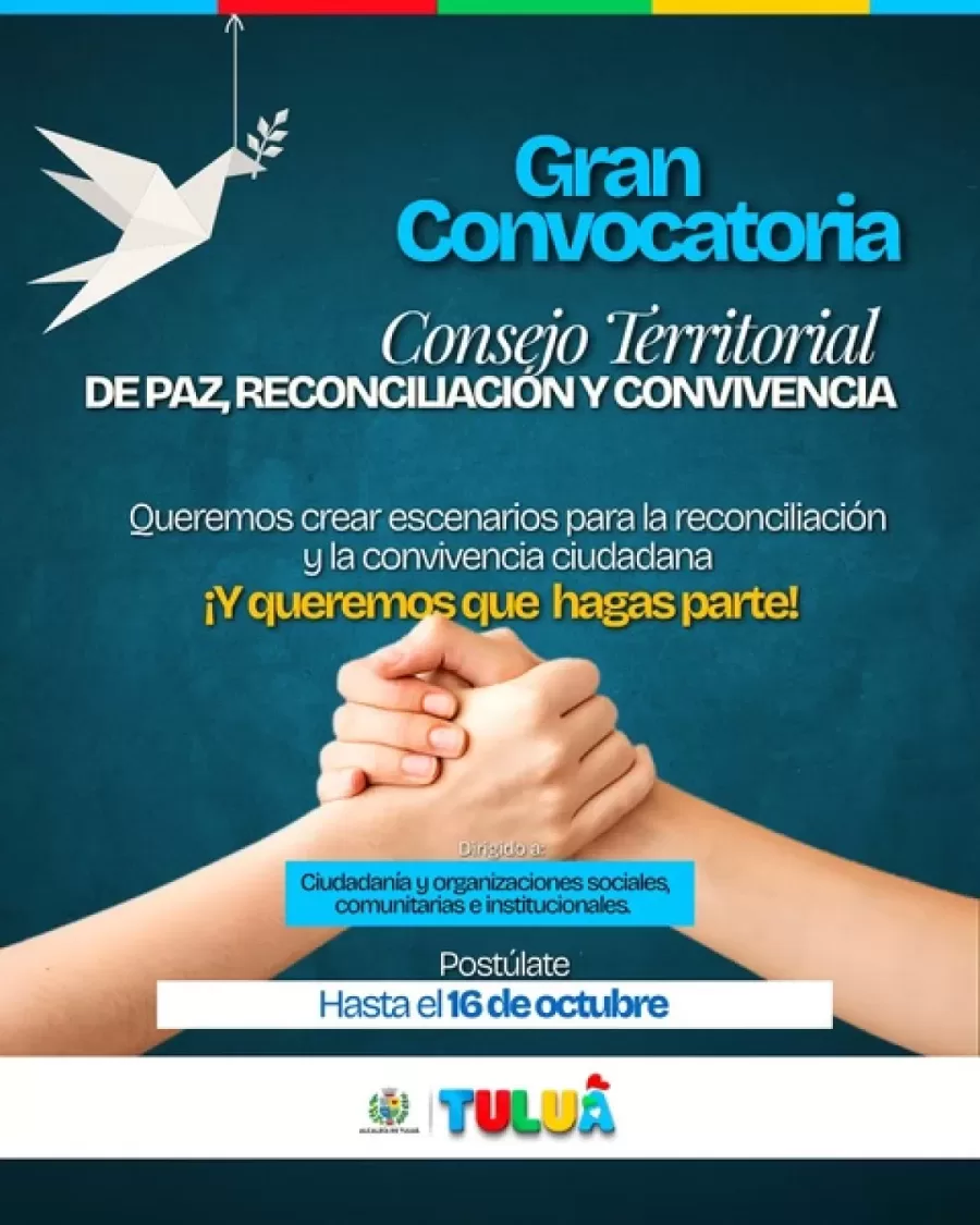 Tuluá abre convocatoria para conformar el Consejo Territorial de Paz, Reconciliación y Convivencia Tuluá abre convocatoria para conformar el Consejo Territorial de Paz, Reconciliación y Convivencia
